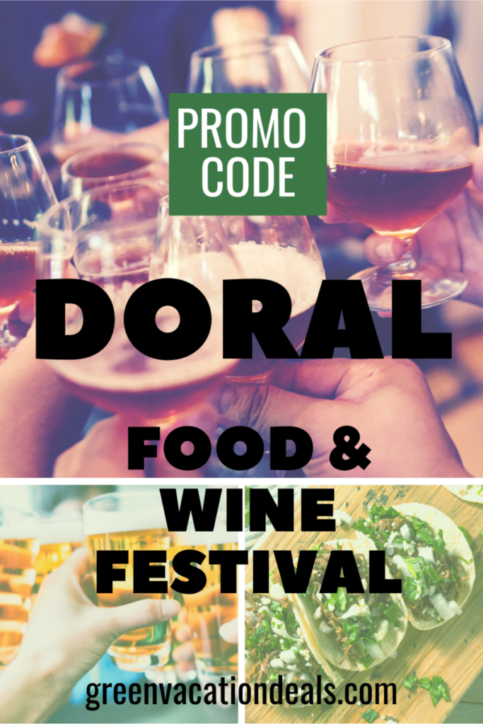 Doral Food and Wine Festival Promo Code Green Vacation Deals